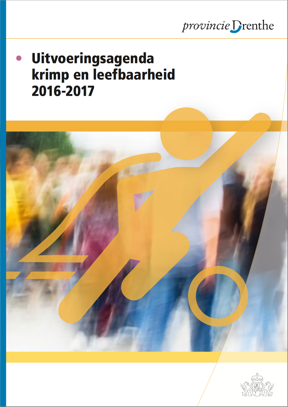 Cover Uitvoeringsagenda 2016-2017 Krimp en Leefbaarheid Provincie Drenthe